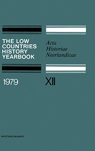 9789024722365: The Low Countries History Yearbook 1979: Acta Historiae Neerlandicae
