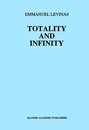 9789024722884: Totality and Infinity: An Essay on Exteriority (Martinus Nijhoff Philosophy Texts, 1)