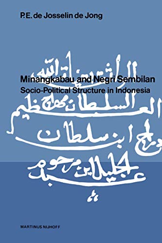 MINANGKABAU AND NEGRI SEMBILAN - Socio-political structure in Indonesia - JOSSELIN DE JONG, PATRICK EDWARD DE