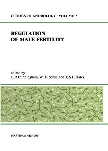 9789024723737: Regulation of Male Fertility (Clinics in Andrology, 5)