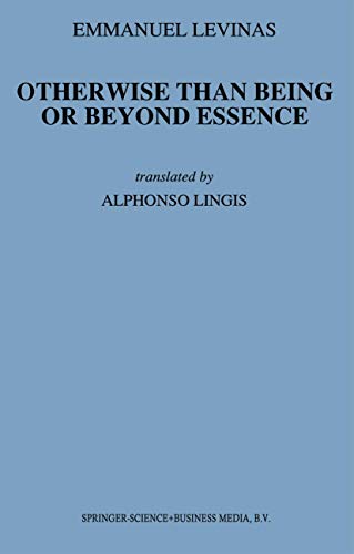 Otherwise Than Being or Beyond Essence: 3 (Martinus Nijhoff Philosophy Texts, 3) - Levinas, E.