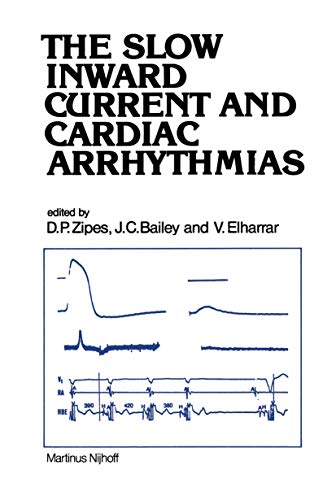 Stock image for The Slow Inward Current and Cardiac Arrhythmias (Developments in Cardiovascular Medicine, 7) for sale by HPB-Red