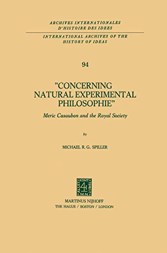 Beispielbild fr Concerning Natural Experimental Philosophie. Meric Casaubon and the Royal Society. zum Verkauf von Gast & Hoyer GmbH