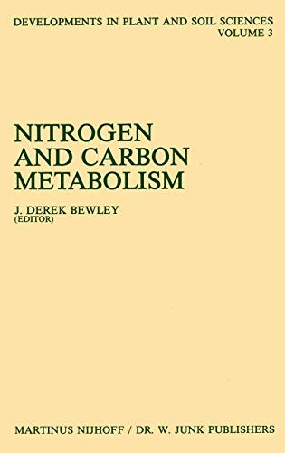 Nitrogen and Carbon Metabolism : Symposium on the Physiology and Bio-Chemistry of Plant Productiv...
