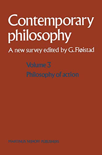 Stock image for Contemporary Philosophy: A new survey. Volume 3: Philosophy of Action. for sale by G. & J. CHESTERS