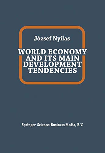 WORLD ECONOMY AND ITS MAIN DEVELOPMENT TENDENCIES.