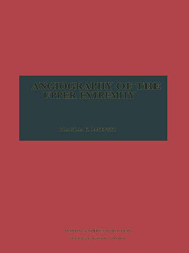 Stock image for Angiography of the Upper Extremity (Series in Radiology) for sale by Irish Booksellers