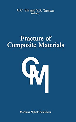 Stock image for Fracture of Composite Materials. Proceedings of the Second USA-USSR Symposium, held at Lehigh University, Bethlehem, Pennsylvania USA March 9-12, 1981 for sale by Zubal-Books, Since 1961