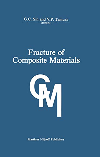 Stock image for Fracture of Composite Materials: Proceedings of the Second USA-USSR Symposium, held at Lehigh University, Bethlehem, Pennsylvania USA March 912, 1981 for sale by Big River Books