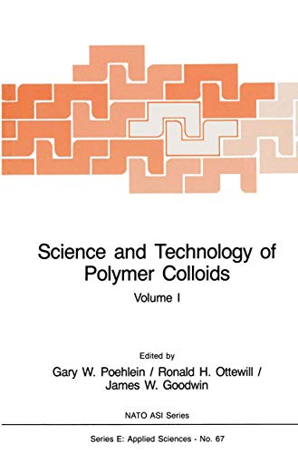 Stock image for Science and Technology of Polymer Colloids: Preparation and Reaction Engineering Volume 1 (NATO Science Series E:) for sale by Lucky's Textbooks