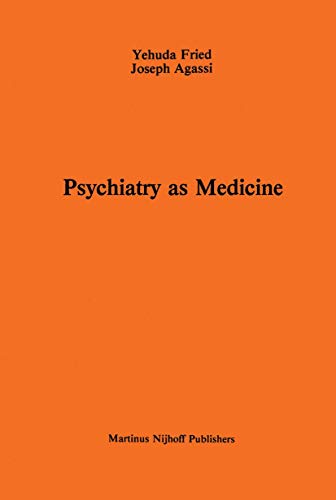 9789024728374: Psychiatry as Medicine: Contemporary Psychotherapies