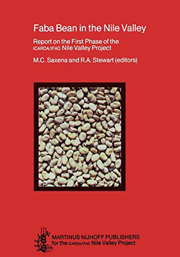 Stock image for Faba Bean in the Nile Valley: Report on the First Phase of the ICARDA/IFAD Nile Valley Project (1979-82) for sale by Lucky's Textbooks