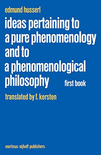 Stock image for Ideas Pertaining to a Pure Phenomenology and to a Phenomenological Philosophy: First Book: General Introduction to a Pure Phenomenology (Husserliana: Edmund Husserl  " Collected Works, 2) for sale by HPB-Red