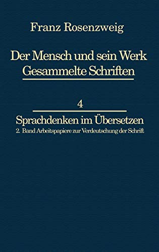 Franz Rosenzweig Sprachdenken: Arbeitspapiere zur Verdeutschung der Schrift (Hardback) - U. Rosenzweig, Rachel Bat-Adams