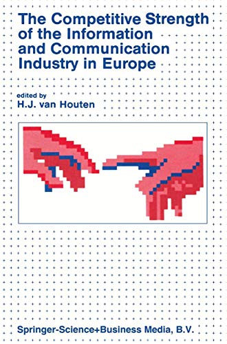 Beispielbild fr The Competitive Strength of the Information and Communication Industry in Europe. zum Verkauf von ralfs-buecherkiste