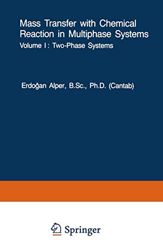 9789024728749: Mass Transfer with Chemical Reaction in Multiphase Systems: Volume I: Two-Phase Systems. Volume II: Three-Phase Systems (NATO Science Series E:, 72/73)