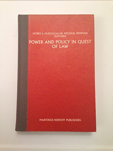 Power and Policy in Quest of the Law: Essays in Honor of Eugene Victor Rostow (9789024729111) by Myres S. McDougal; W. Michael Reisman