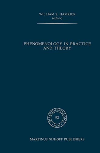 Stock image for Phenomenology in Practice and Theory: Essays for Herbert Spiegelberg (Phaenomenologica 92) for sale by Zubal-Books, Since 1961