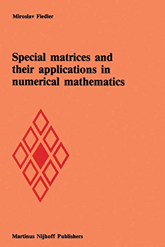9789024729579: Special matrices and their applications in numerical mathematics