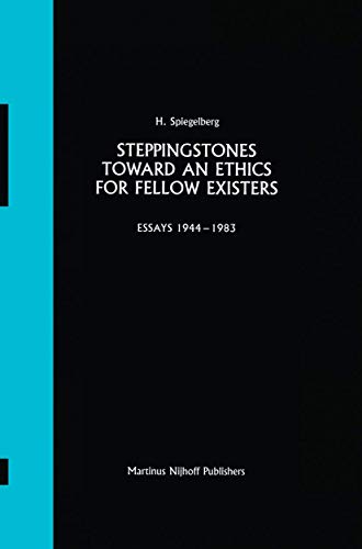 Stock image for Steppingstones Toward an Ethics for Fellow Existers: Essays, 1944-1983 for sale by Atticus Books