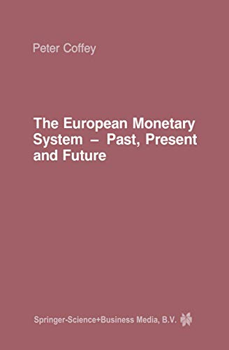 Beispielbild fr The European Monetary System - Past, Present and Future zum Verkauf von Zubal-Books, Since 1961