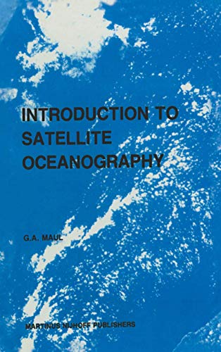 Stock image for Introduction to satellite oceanography (Remote Sensing of Earth Resources and Environment, 3) for sale by HPB-Red