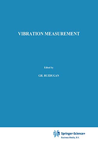 Vibration measurement (Mechanics: Dynamical Systems) Gh. Buzdugan; E. Mihailescu and M. Rades