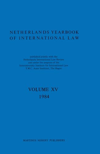 Stock image for Netherlands yearbook of international law. Vol. XV: 1984. for sale by Kloof Booksellers & Scientia Verlag