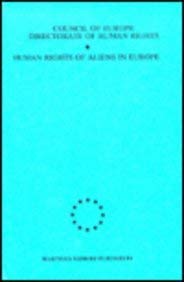 Human Rights of Aliens in Europe: Proceedings of the Colloquy on "Human Rights of Aliens in Europ...
