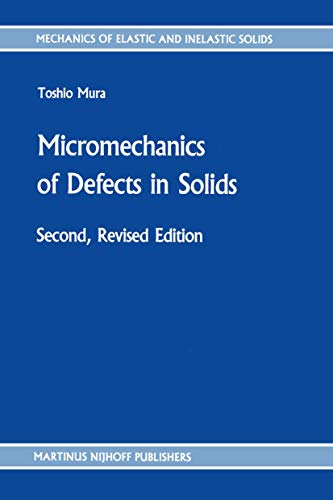 9789024732562: Micromechanics of Defects in Solids: 3 (Mechanics of Elastic and Inelastic Solids)