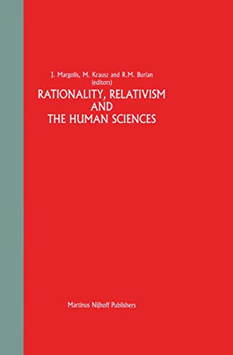 Imagen de archivo de Rationality, Relativism and the Human Sciences: 1 (Greater Philadelphia Philosophy Consortium, 1) a la venta por WorldofBooks
