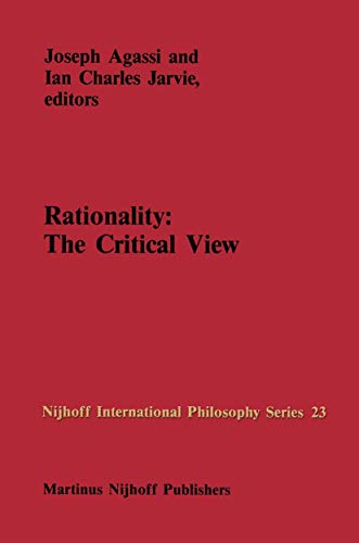 Rationality: The Critical View - Agassi, Joseph|Jarvie, I. C.