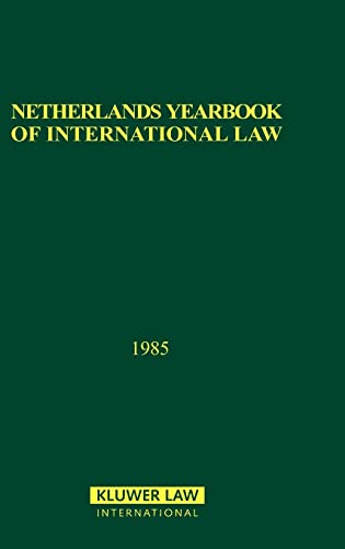 Stock image for Netherlands yearbook of international law. Vol. XVI: 1985. for sale by Kloof Booksellers & Scientia Verlag