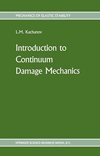 Introduction to continuum damage mechanics - L. Kachanov