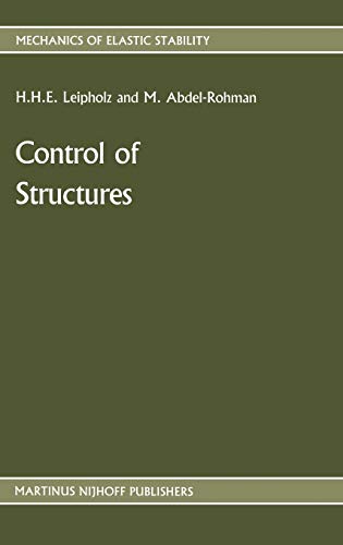Control of Structures.; (Mechanics of Elastic Stability.) - Leipholz, H.H.E. and M. Abdel-Rohman