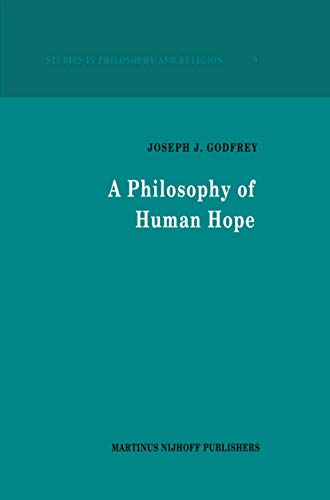 A Philosophy of Human Hope - J. J. Godfrey