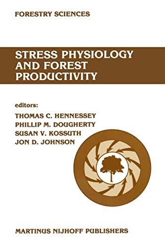 Beispielbild fr Stress Physiology and Forest Productivity zum Verkauf von Better World Books