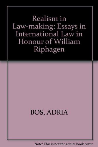 9789024733996: Realism in Law-Making: Essays on International Law in Honour of Willem Riphagen