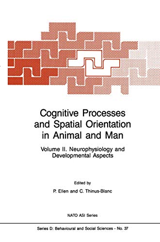 9789024734481: Cognitive Processes and Spatial Orientation in Animal and Man: Neurophysiology and Developmental Aspects: Volume II Neurophysiology and Developmental Aspects: 002