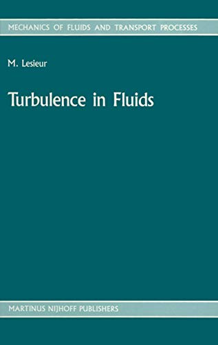 Stock image for Turbulence in Fluids: Stochastic and Numerical Modelling (Mechanics of Fluids and Transport Processes) for sale by Zubal-Books, Since 1961