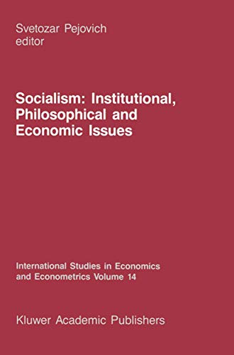 Imagen de archivo de Socialism: Institutional, Philosophical and Economic Issues (International Studies in Economics and Econometrics, 14). a la venta por G. & J. CHESTERS
