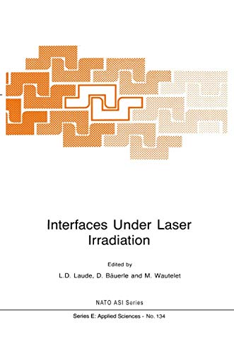 Interfaces Under Laser Irradiation - L. D. Laude