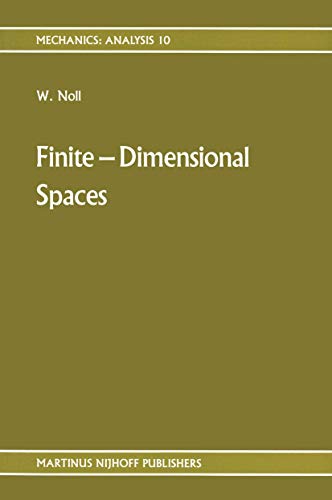 9789024735815: Finite-Dimensional Spaces: Algebra, Geometry, and Analysis: v. 1