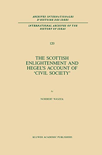 Beispielbild fr Scottish Enlightenment and Hegel's Account of Civil Society zum Verkauf von Better World Books