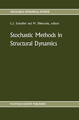 Stock image for Stochastic Methods in Structural Dynamics (Mechanics: Dynamical Systems, 10) for sale by GF Books, Inc.