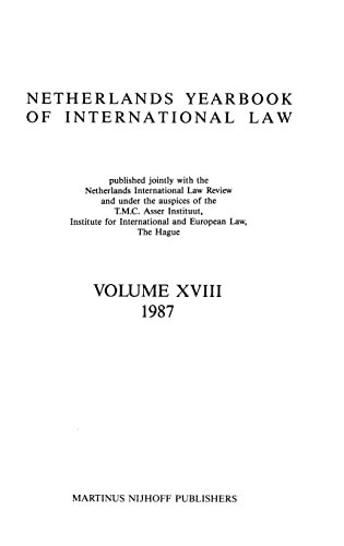 Stock image for Netherlands yearbook of international law. Vol. XVIII: 1987. for sale by Kloof Booksellers & Scientia Verlag