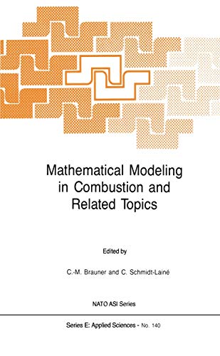 Mathematical Modeling in Combustion and Related Topics - Claudine Schmidt-Lainé