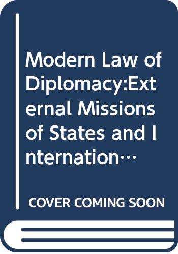 Modern Law of Diplomacy:External Missions of States and International Organizations - Dembinski, Ludwik