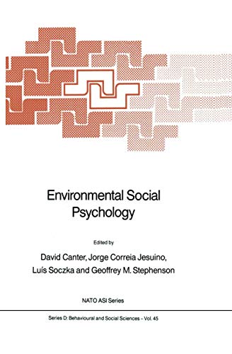 9789024737062: Environmental Social Psychology: Worshop Proceedings: 45 (NATO Science Series D:, 45)