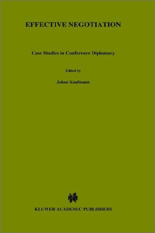 Imagen de archivo de Effective negotiation : case studies in conference diplomacy. a la venta por Kloof Booksellers & Scientia Verlag